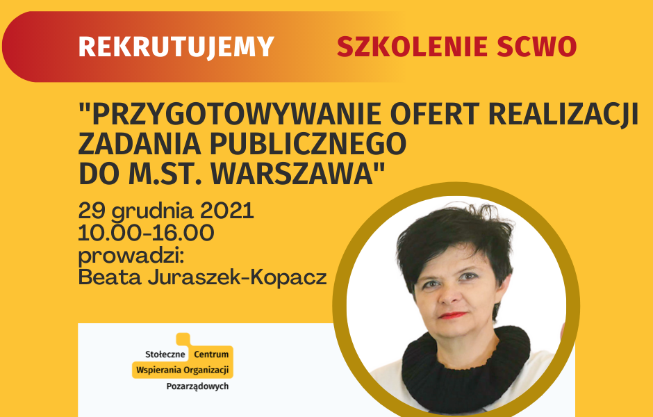 Grafika promująca szkolenie oferty realizacji zadania publicznego do m.st. Waraszawy ze portretem prowadzącej Beaty Juraszek-Kopacz